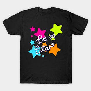 Be a Star T-Shirt